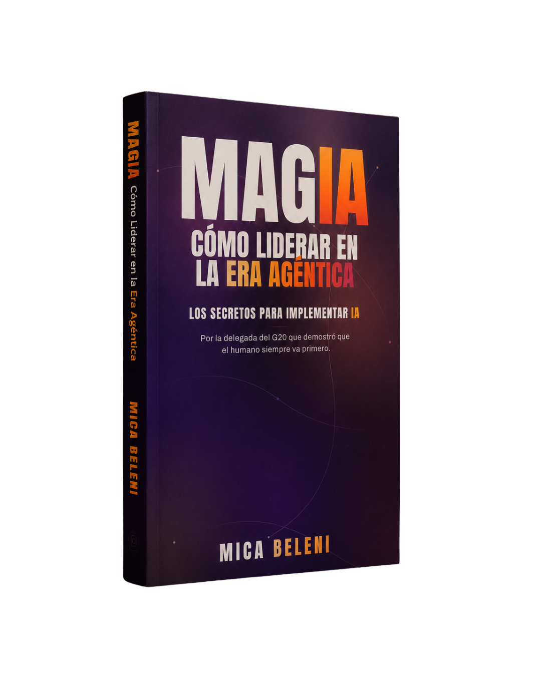 Libro MagIA — Cómo liderar en la era agéntica, de Mica Beleni